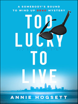 cover image of Too Lucky to Live